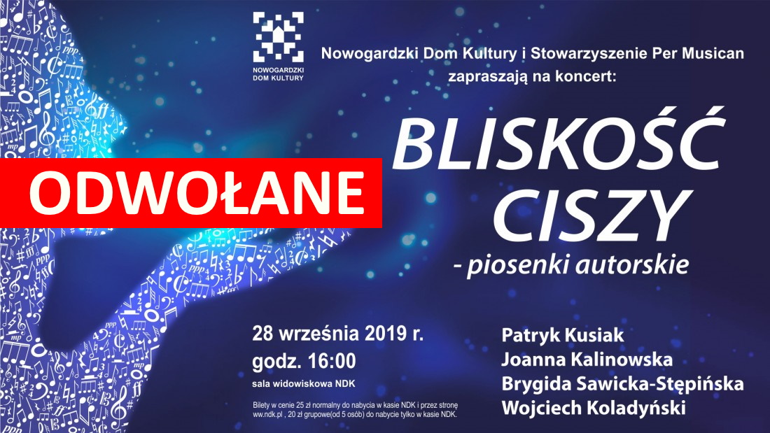 KONCERT | "BLISKOŚĆ CISZY" ZOSTAJE ODWOŁANY!
