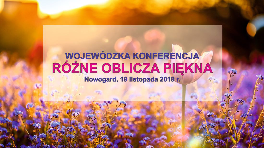 KONFERENCJA "RÓŻNE OBLICZA PIĘKNA"