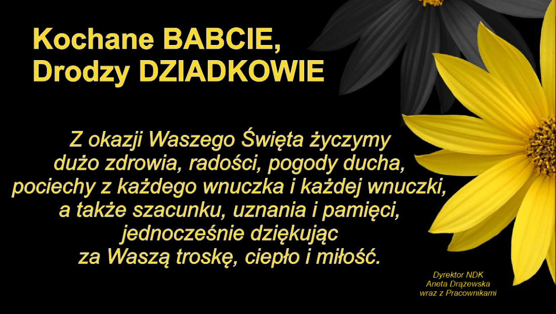 KOCHANE BABCIE, DRODZY DZIADKOWIE...